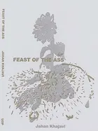 Khajavi, Jahan: Feast Of The Ass 1