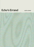 Jones, Keith: Echo's Errand 1