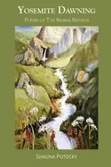 Signed Copy Of Potocky, Shauna: Yosemite Dawning: Poems Of The Sierra Nevada 1