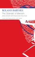 Barthes, Roland: The 'Scandal' Of Marxism And Other Writings On Politics 1