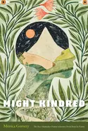 Gomery, Mónica: Might Kindred 1