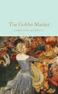 Rossetti, Christina: Goblin Market And Other Poems (Hb) 1