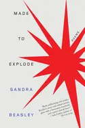 Beasley, Sandra: Made To Explode 1