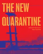 Göransson, Johannes: The New Quarantine 1
