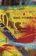 Fagan, Kathy: Bad Hobby 1