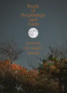 Howell, Christopher: Book Of Beginnings And Ends 1