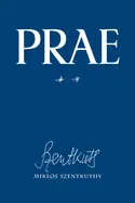 Szentkuthy, Miklós: Prae, Vol. Ii 1