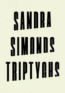 Simonds, Sandra: Triptychs 1