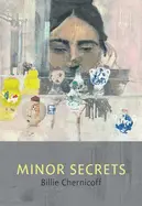Chernicoff, Billie: Minor Secrets 1
