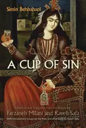 Behbahani, Simin: A Cup Of Sin 1