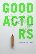 Browning, Sommer: Good Actors 1