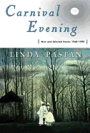 Pastan, Linda: Carnival Evening [Used Paperback] 1