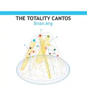 Ang, Brian: The Totality Cantos 1