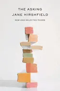 Hirshfield, Jane: The Asking: New And Selected Poems (Hc) 1