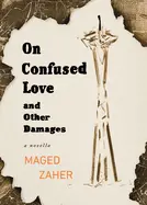 Zaher, Maged: On Confused Love 1