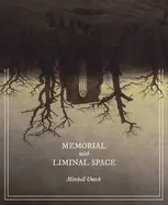 Untch, Mitchell: Memorial With Liminal Space 1