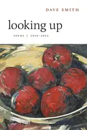 Smith, Dave: Looking Up 1