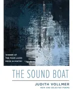 Vollmer, Judith: The Sound Boat: New And Selected 1