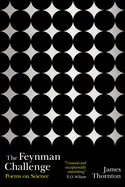 Thornton, James: The Feynman Challege: Poems On Science 1