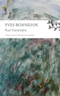 Bonnefoy, Yves: Rue Traversière 1