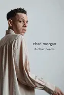 Morgan, Chad: Chad Morgan & Other Poems 1