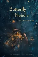 Hogan, Laura Reece: Butterfly Nebula 1