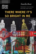Boni, Tanella: There Where It's So Bright In Me 1