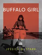 Stark, Jessica Q.: Buffalo Girl 1