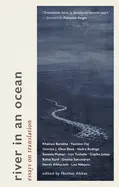 [B4g] Ed. Nuzhat Abbas: River In An Ocean: Essays On Translation 1
