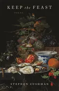 Cushman, Stephen: Keep The Feast 1