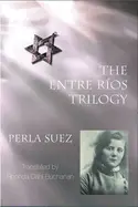 Suez, Perla: Entre Rios Trilogy 1