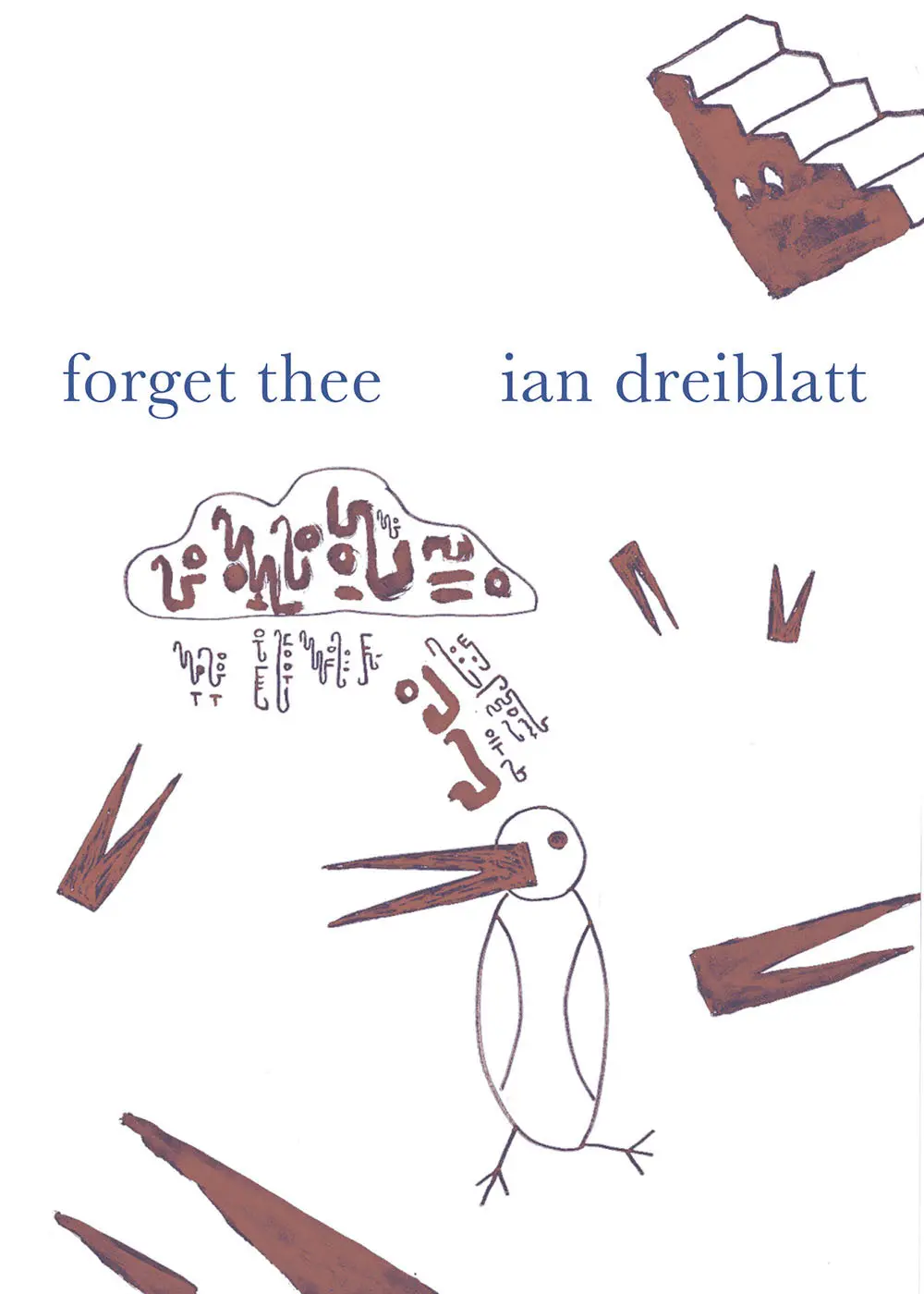 Dreiblatt, Ian: Forget Thee 1