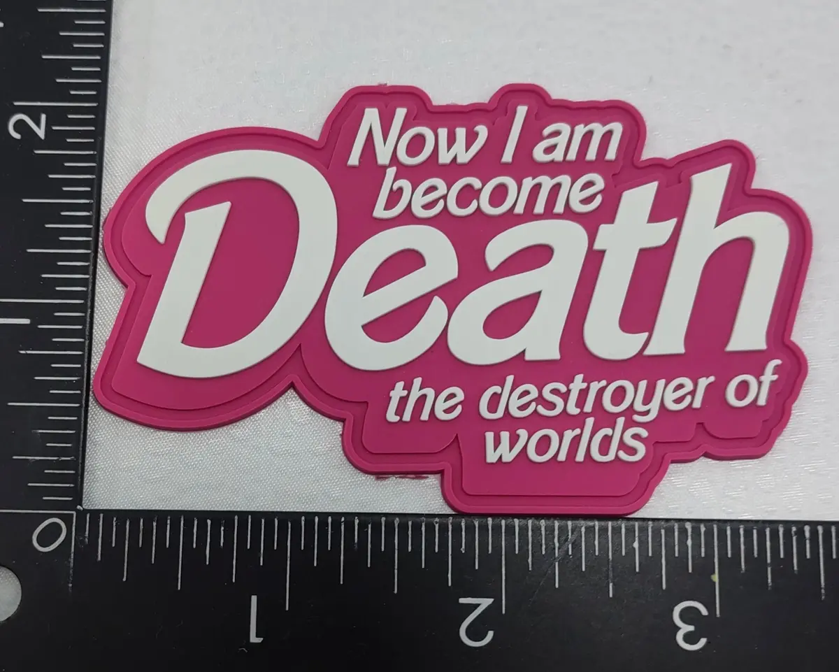 Barbie-Heimer Now I Become Death Pvc Patch 1