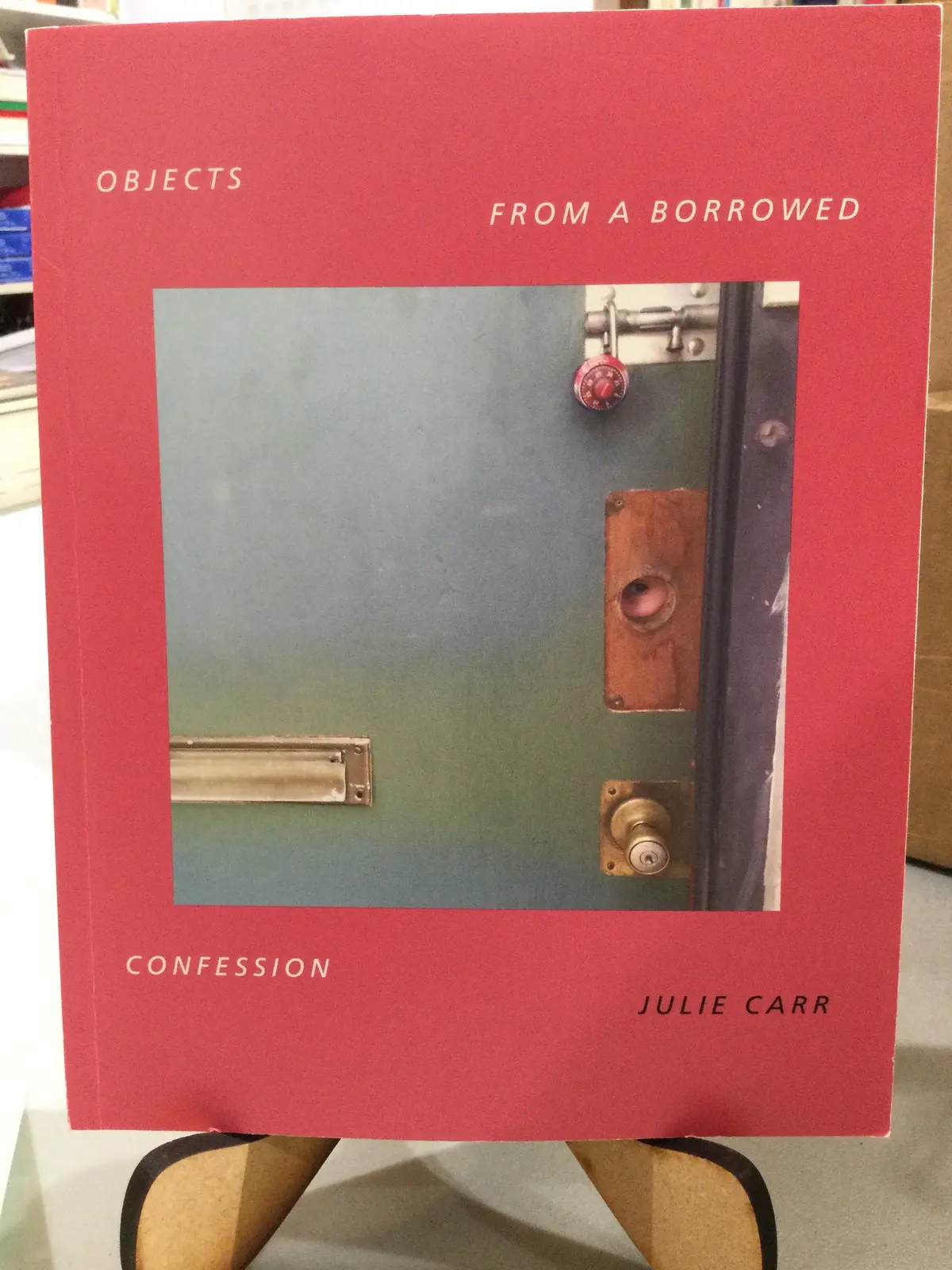 [Rare] Carr, Julia: Objects From A Borrowed Confession [Used Paperback] 1
