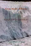Albiach, Anne-Marie: Figured Image 1