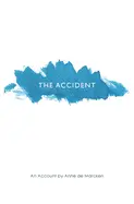 De Marcken, Anne: The Accident 1