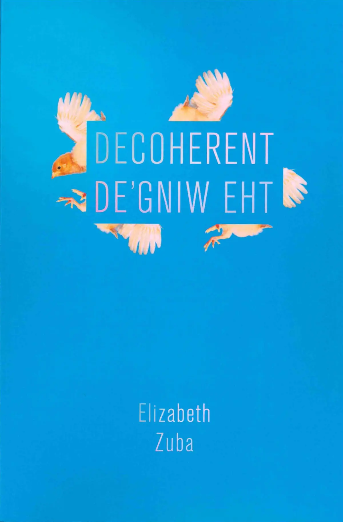 Zuba, Elizabeth: Decoherent The Wing'ed 1