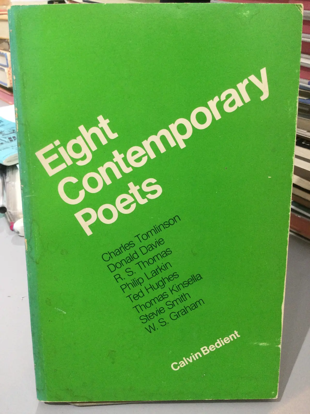 Ed. Bedient, Calvin: Eight Contemporary Poets [Used Paperback] 1