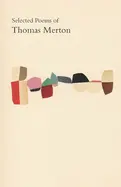 Merton, Thomas: Selected Poems 1