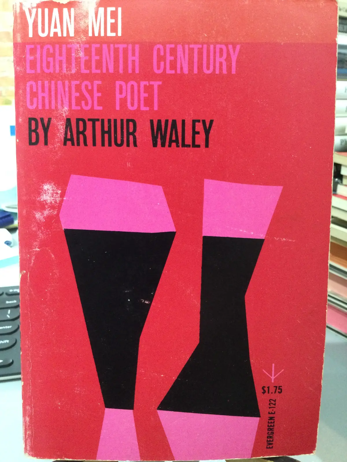 Waley, Arthur: Yuan Mei: Eighteenth Century Chinese Poet [Used Paperback] 1