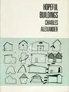 Alexander, Charles: Hopeful Buildings 1