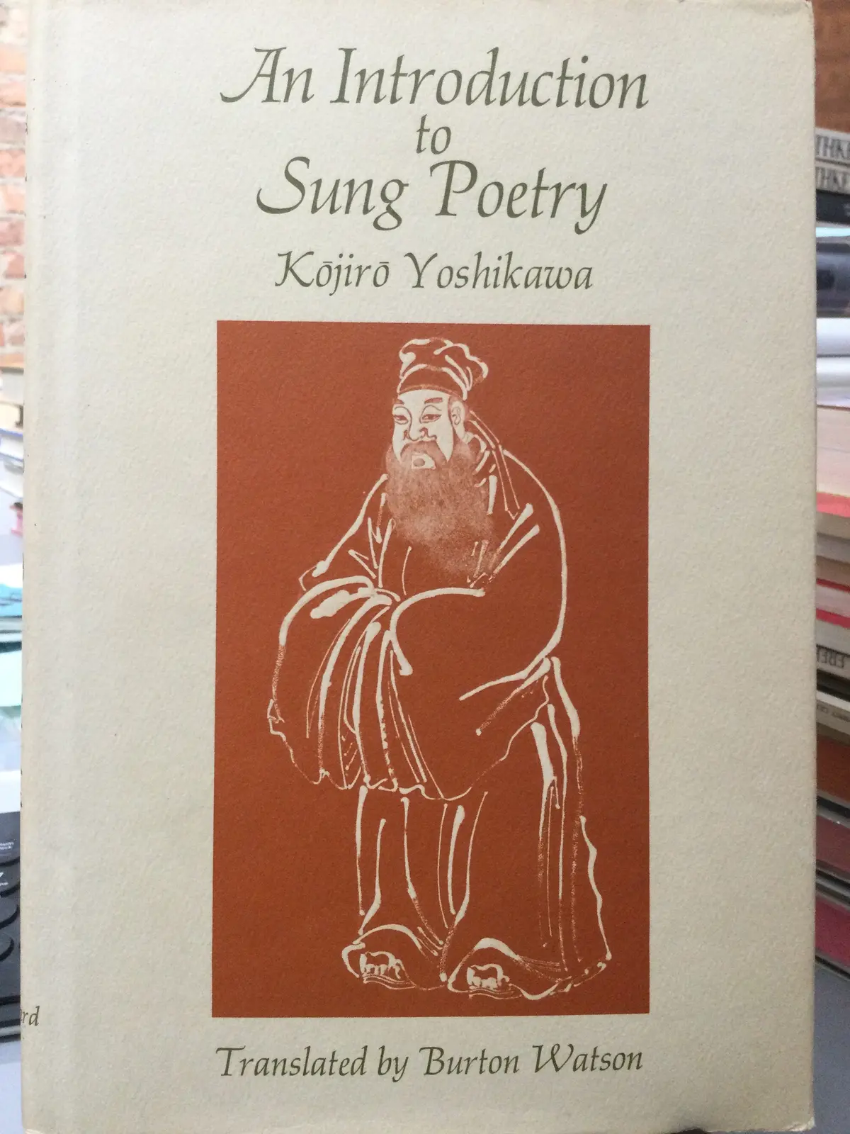 [Rare] Yoshikawa, Kojiro / Watson, Burton (Trs.): An Introduction To Sung Poetry [Used Hardcover] 1
