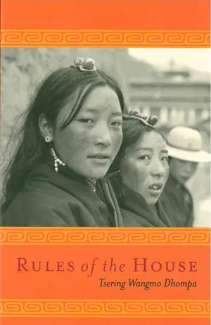 Dhompa, Tsering Wangmo: Rules Of The House 1