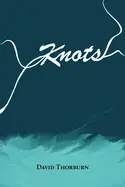 Thornburn, David: Knots 1