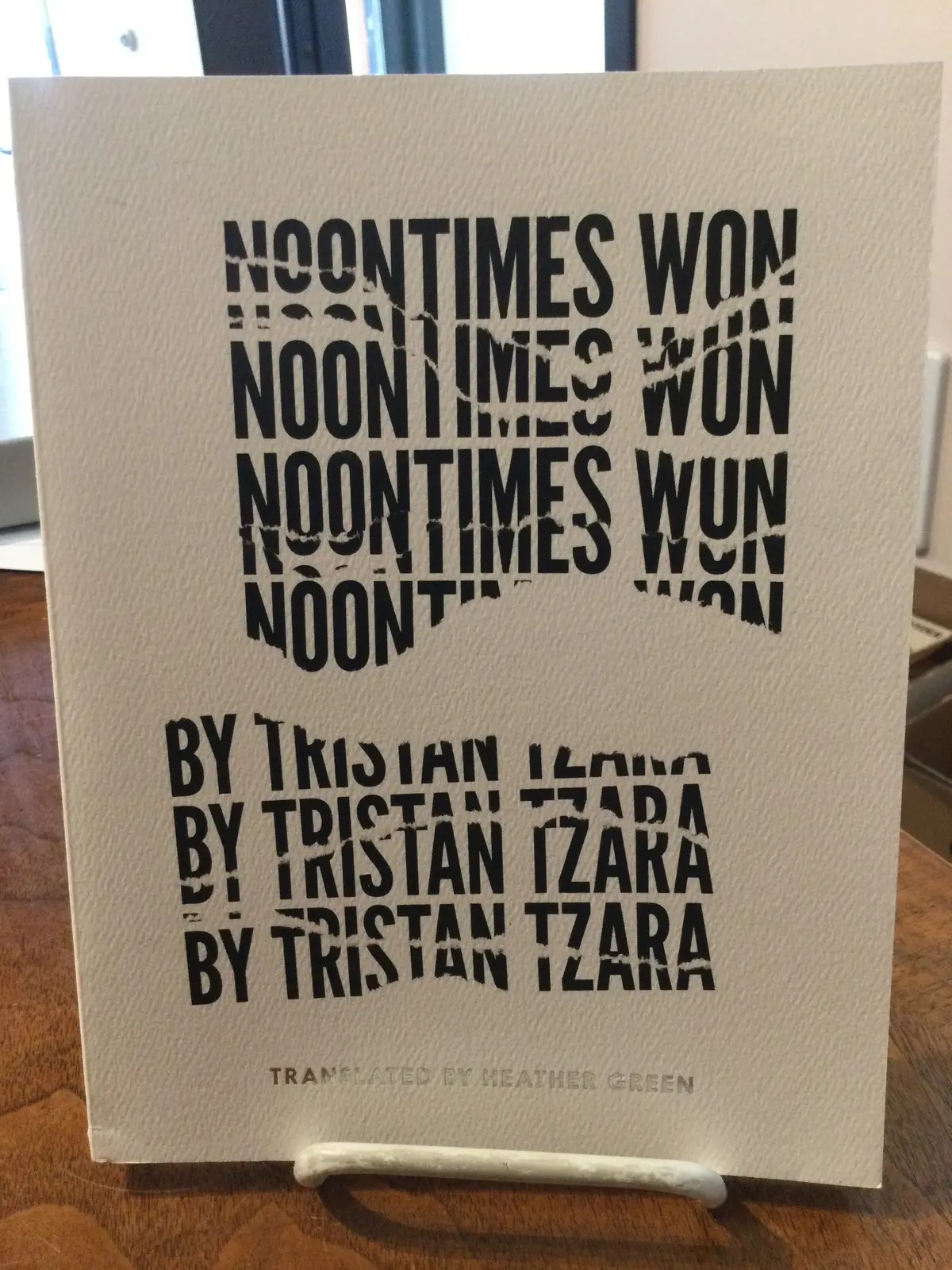 [Rare] Tzara, Tristan; Tr. Green, Heather: Noontimes Won [Used Paperback] 1