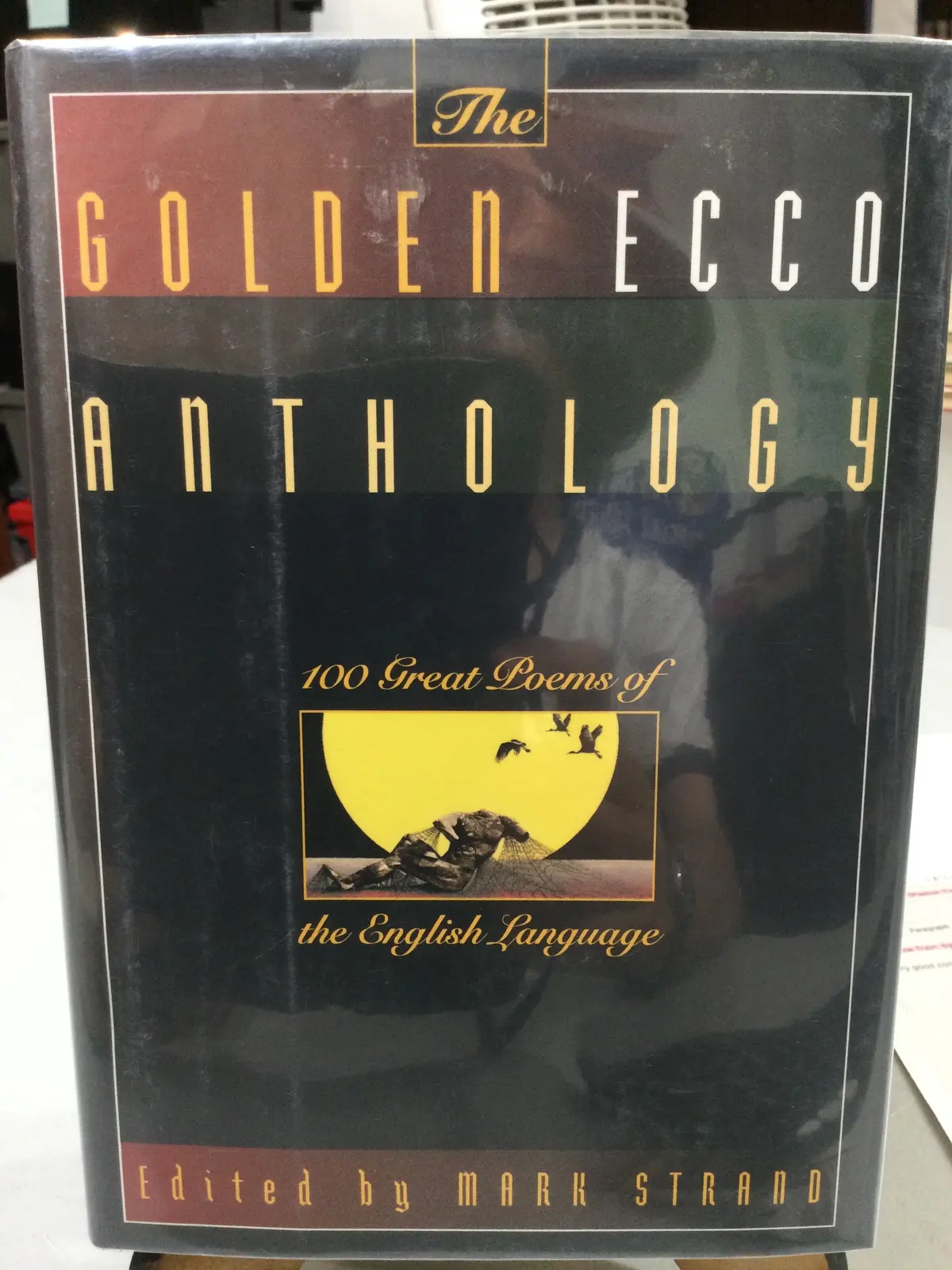 Ed. Strand, Mark: The Golden Ecco Anthology [Used Hardcover] 1