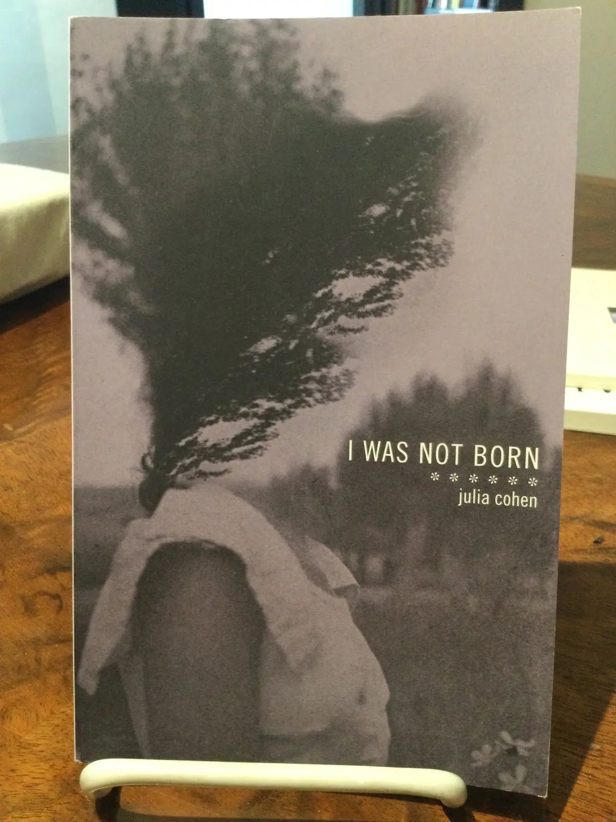 Cohen, Julia: I Was Not Born [Used Paperback] 1