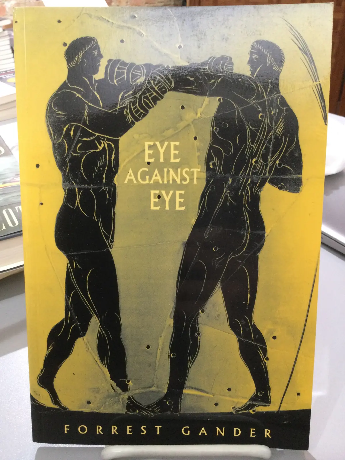 Gander, Forrest: Eye Against Eye [Used Paperback] 1