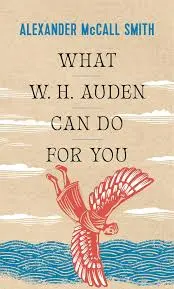 Smith, Alexander Mccall: What W. H. Auden Can Do For You 1
