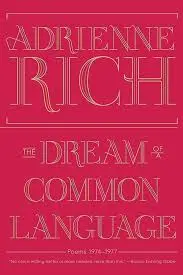 Rich, Adrienne: Dream Of A Common Language: Poems 1974-1977 1